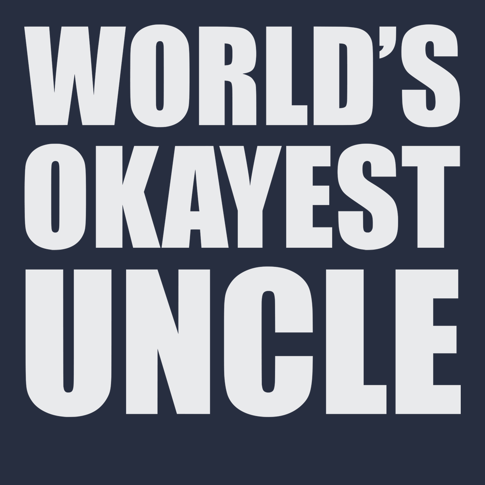 Worlds Okayest Uncle T-Shirt NAVY