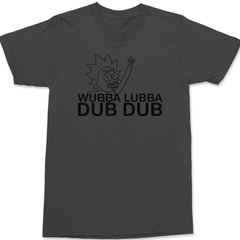 Wubba Lubba Dub Dub T-Shirt CHARCOAL
