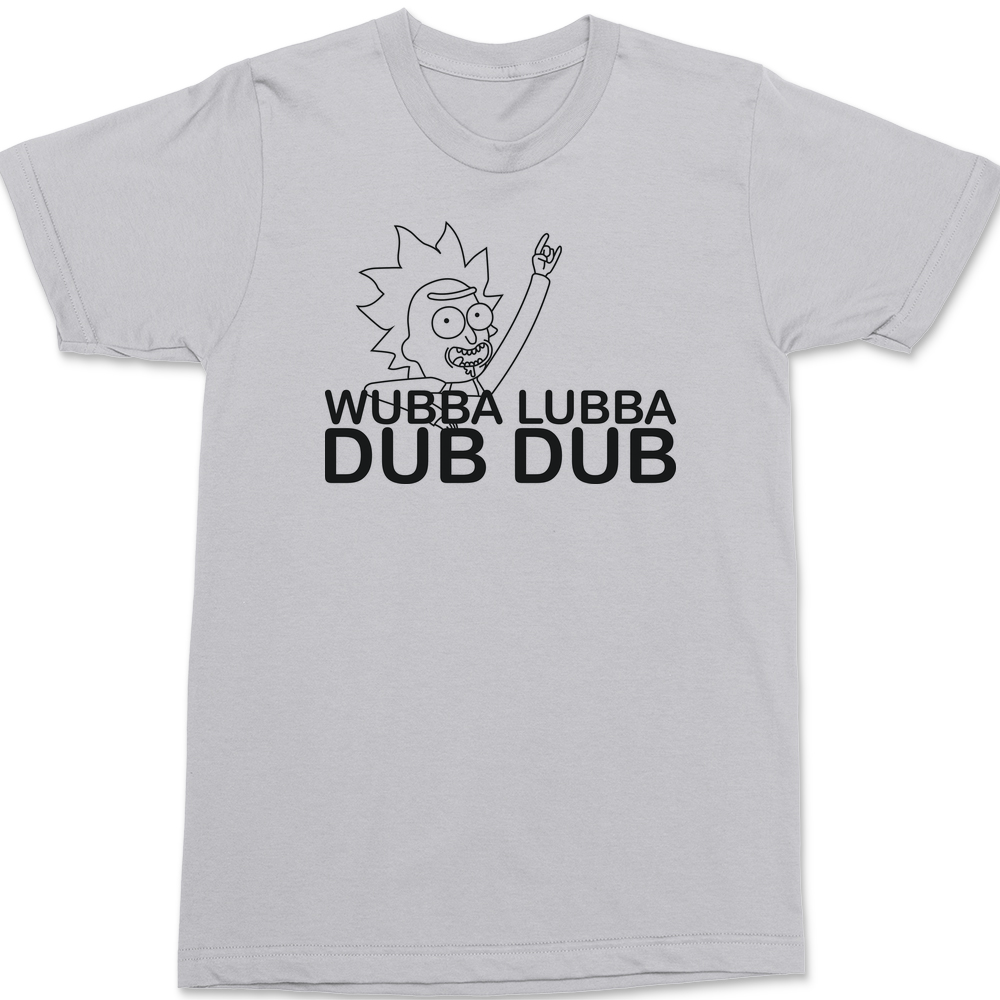 Wubba Lubba Dub Dub T-Shirt SILVER