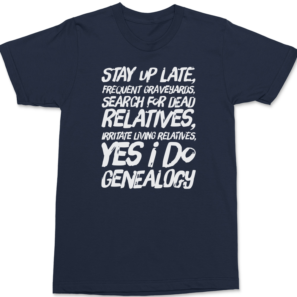 Yes I Do Genealogy T-Shirt Navy