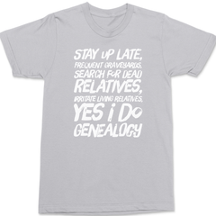 Yes I Do Genealogy T-Shirt SILVER