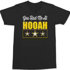 You Had Me At Hooah T-Shirt BLACK