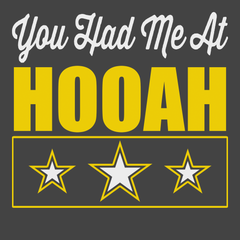You Had Me At Hooah T-Shirt CHARCOAL