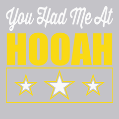 You Had Me At Hooah T-Shirt SILVER
