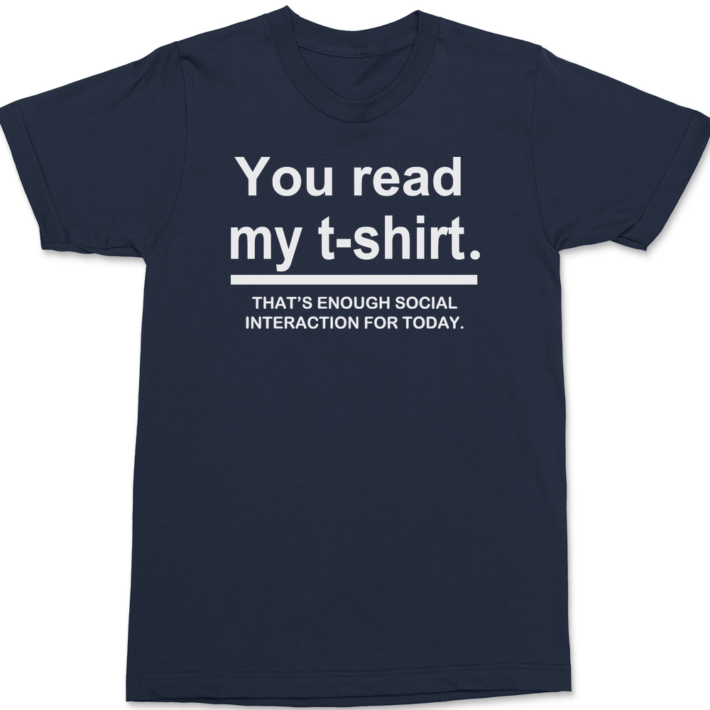 You Read My Shirt T-Shirt NAVY