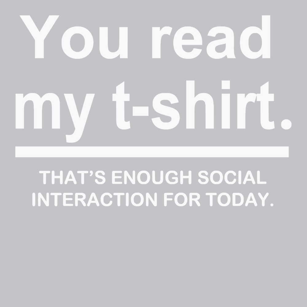 You Read My Shirt T-Shirt SILVER