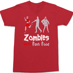 Zombies Hate Fast Food T-Shirt RED