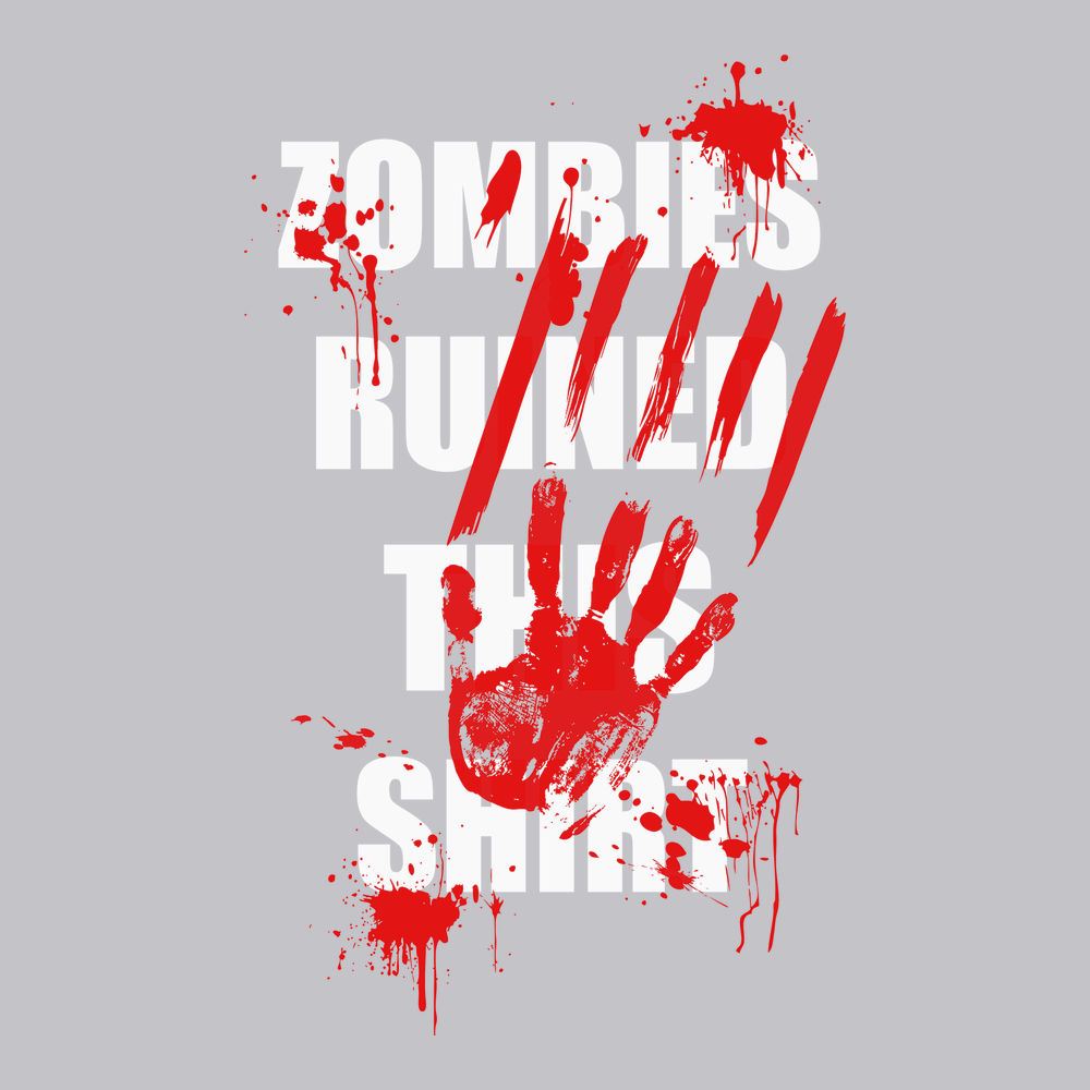 Zombies Ruined This Shirt T-Shirt SILVER