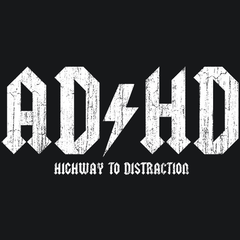 AD HD Highway To Distraction T-Shirt - Textual Tees