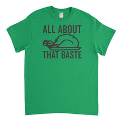 All About That Baste Mens T-Shirt - Textual Tees
