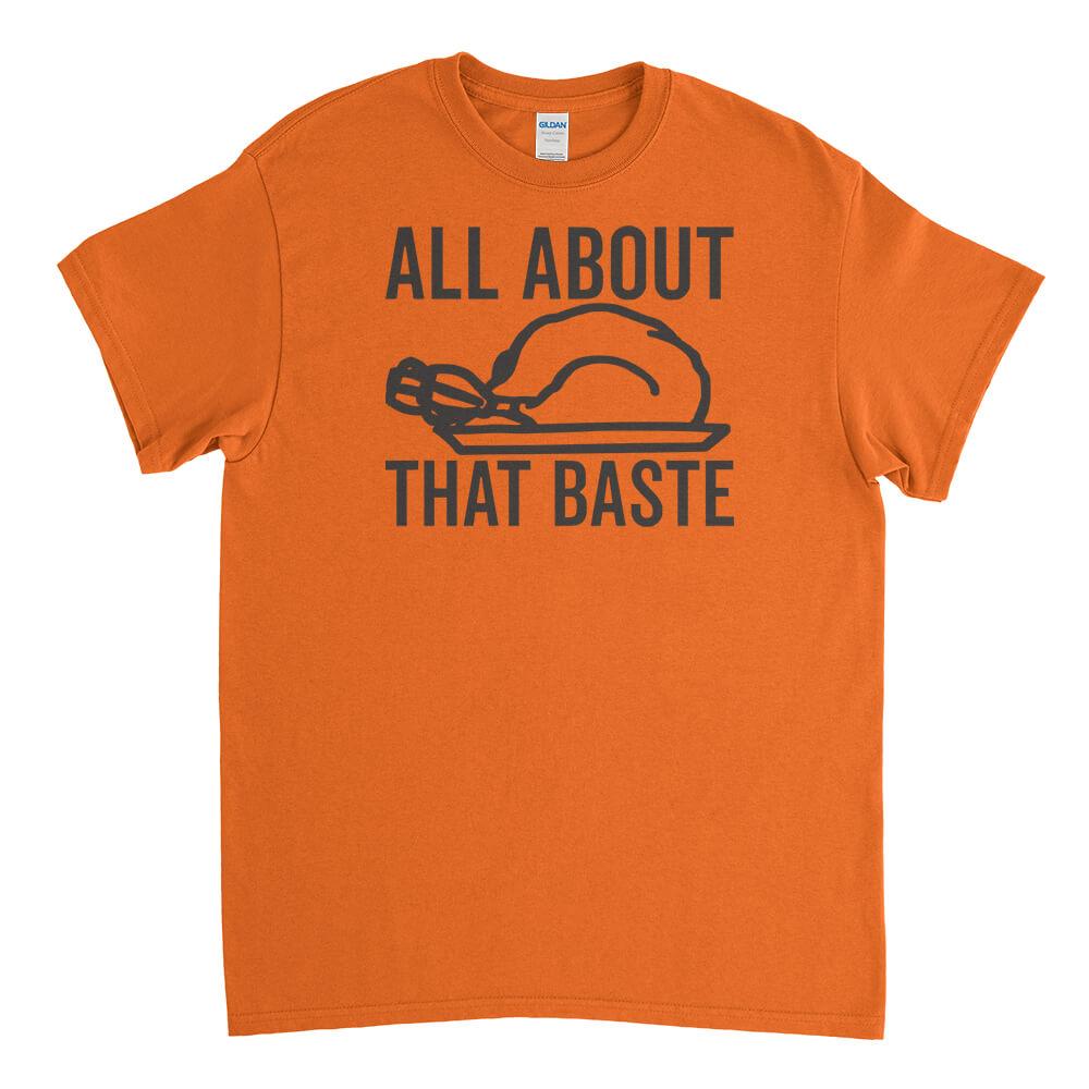 All About That Baste Mens T-Shirt - Textual Tees