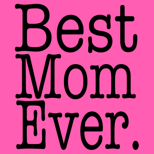 Best Mom Ever T-Shirt - Textual Tees