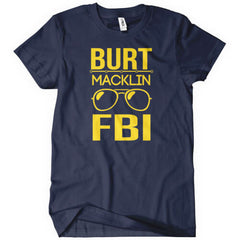Burt Macklin FBI T-Shirt - Textual Tees