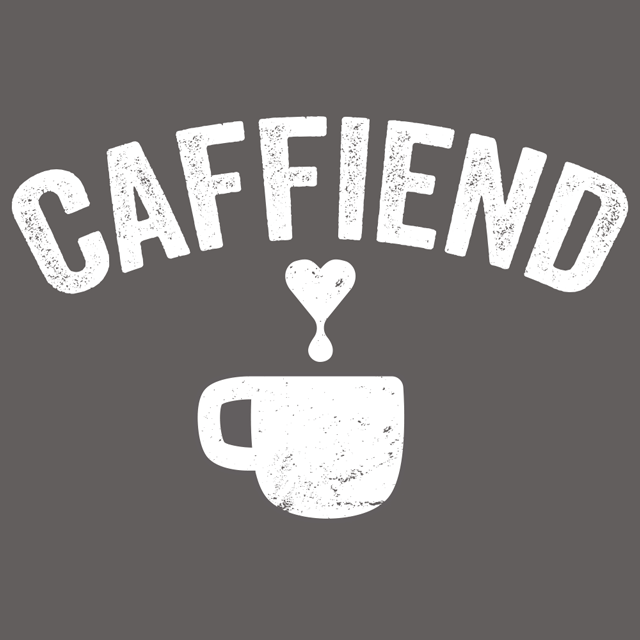 Caffiend T-Shirt - Textual Tees