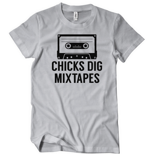 Chicks Dig Mixtapes T-Shirt - Textual Tees