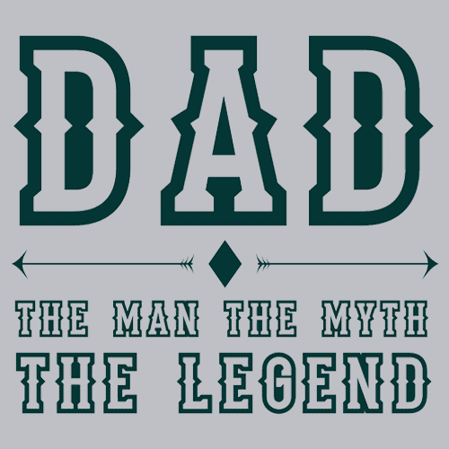 Dad The Man, The Myth, The Legend T-Shirt - Textual Tees