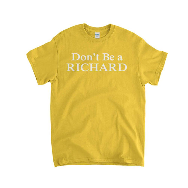 Don't Be A Richard Kids T-Shirt - Textual Tees