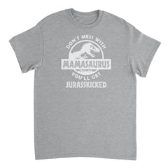 Don't Mess With Mamasaurus Mens T-Shirt - Textual Tees