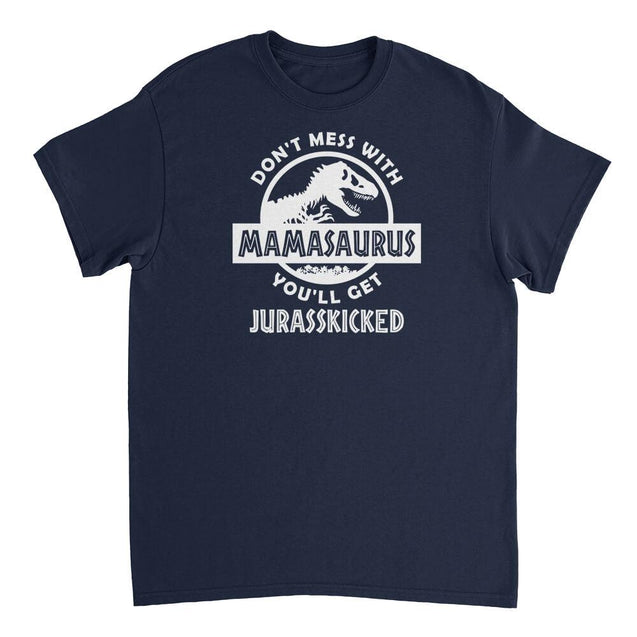 Don't Mess With Mamasaurus Mens T-Shirt - Textual Tees