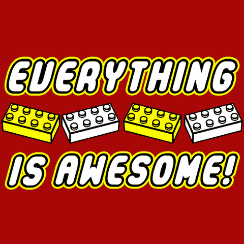 Everything Is Awesome T-Shirt - Textual Tees