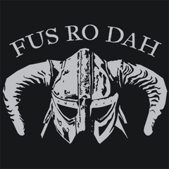 Fus Ro Dah T-Shirt - Textual Tees