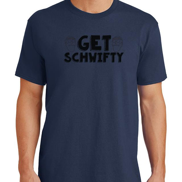 Get Schwifty T-Shirt - Textual Tees