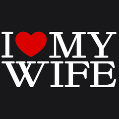 I Love My Wife T-Shirt - Textual Tees
