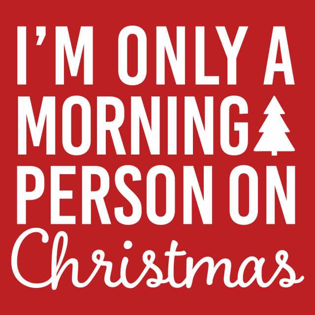 I'm Only a Morning Person On Christmas Womens T-Shirt - Textual Tees