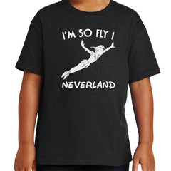 Im So Fly I Neverland T-Shirt - Textual Tees