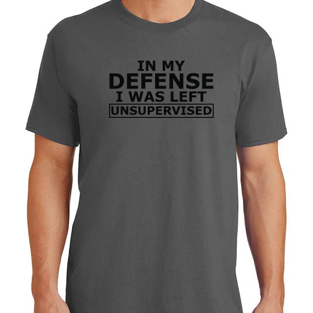 In My Defense T-Shirt - Textual Tees