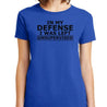 In My Defense T-Shirt - Textual Tees