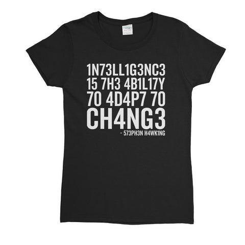 Intelligence Stephen Hawking Womens T-Shirt - Textual Tees