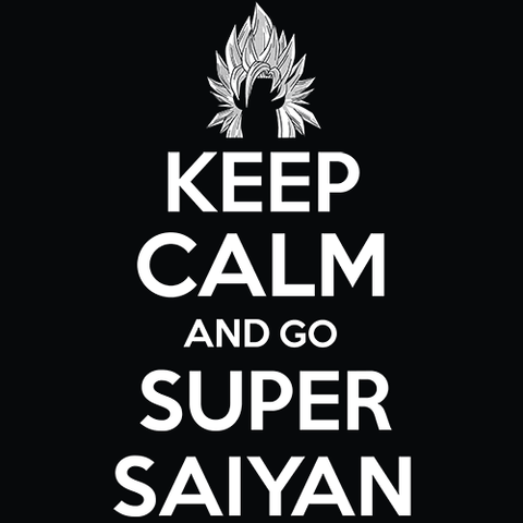 Keep Calm and Go Super Saiyan T-Shirt - Textual Tees