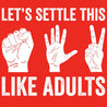 Lets Settle This Like Adults T-Shirt - Textual Tees