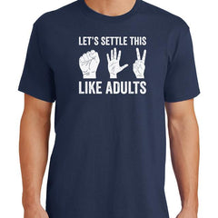 Lets Settle This Like Adults T-Shirt - Textual Tees