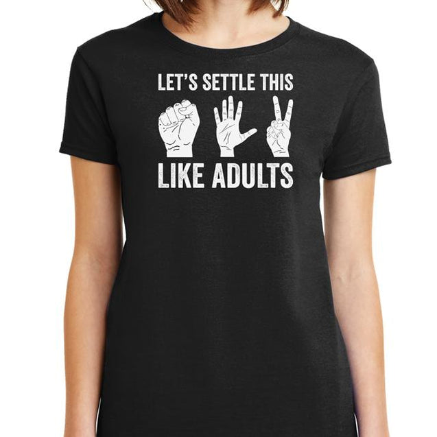 Lets Settle This Like Adults T-Shirt - Textual Tees