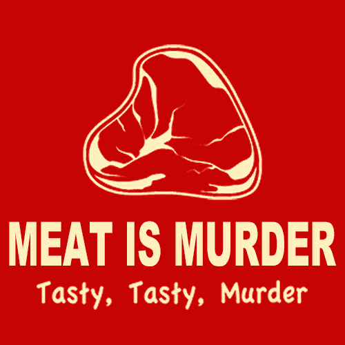 Meat Is Murder Tasty Tasty Murder T-Shirt - Textual Tees