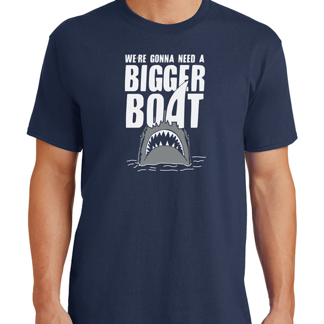 We're Gonna Need A Bigger Boat T-Shirt - Textual Tees