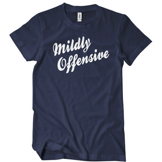 Mildly Offensive T-Shirt - Textual Tees