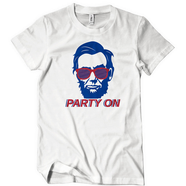 Abe Lincoln Party On T-Shirt - Textual Tees