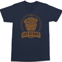 pit bull Life Is Ruff T-Shirt NAVY