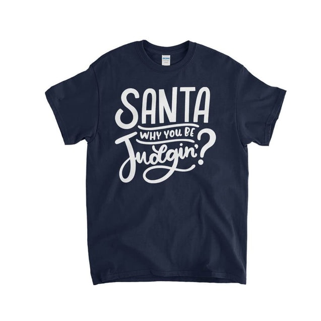 Santa Why You Be Judgin Kids T-Shirt - Textual Tees