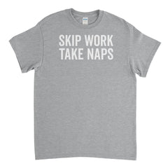 Skip Work Take Naps Mens T-Shirt - Textual Tees