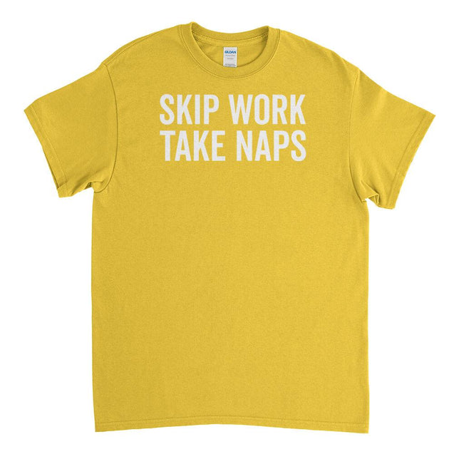 Skip Work Take Naps Mens T-Shirt - Textual Tees