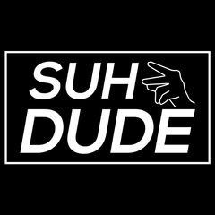 Suh Dude T-Shirt - Textual Tees