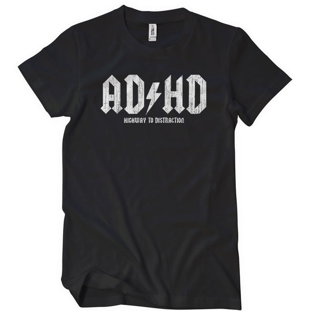 AD HD Highway To Distraction T-Shirt - Textual Tees