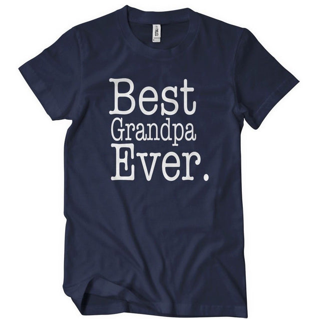 Best Grandpa Ever T-Shirt - Textual Tees