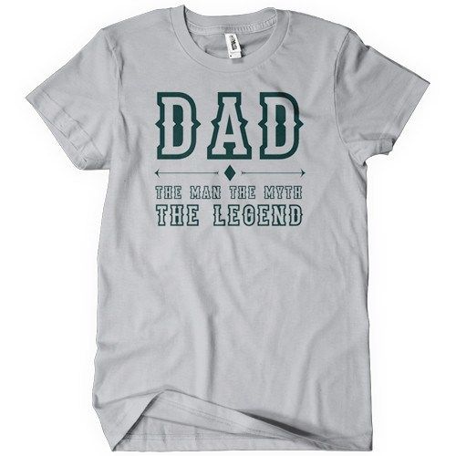 Dad The Man, The Myth, The Legend T-Shirt - Textual Tees