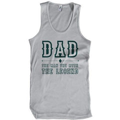 Dad The Man, The Myth, The Legend T-Shirt - Textual Tees