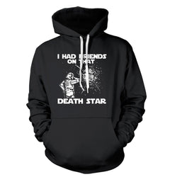 I Had Friends On That Death Star T-Shirt - Textual Tees